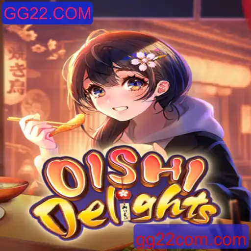 Descubra o universo de OishiDelights com GG22.COM